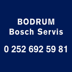 Bodrum Bosch Servisi Telefon Numarası İletişim