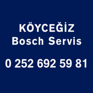 Köyceğiz Bosch Servisi Telefon Numarası İletişim